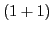 $(1+1)$