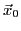 $\ensuremath{\vec{x}}\xspace _0$